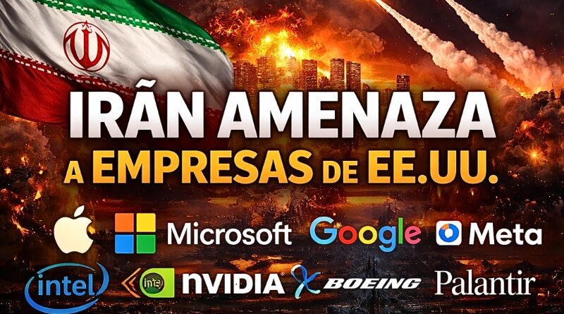 El CGRI declara objetivos a firmas tecnológicas y financieras tras ofensiva; crece tensión y riesgo económico global