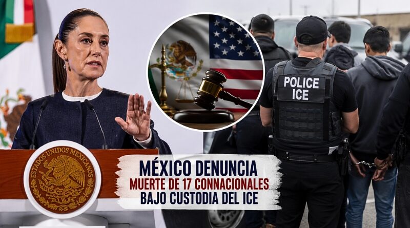 Gobierno federal presentará denuncias por la muerte de 17 mexicanos bajo custodia migratoria y llama a una respuesta nacional en defensa de los derechos humanos.
